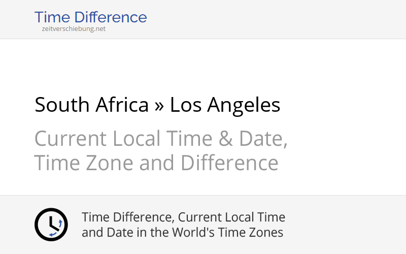An image representing time difference between South Africa and Los Angeles