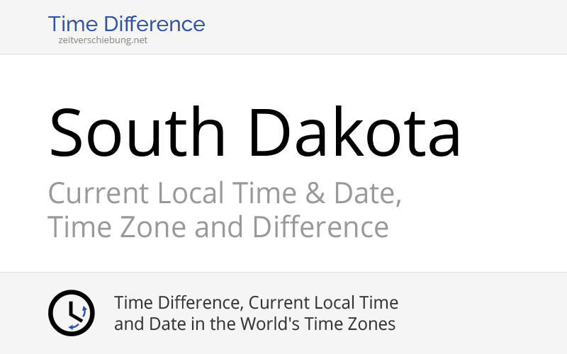 South Dakota, United States Current Local Time & Date, Time Zone and