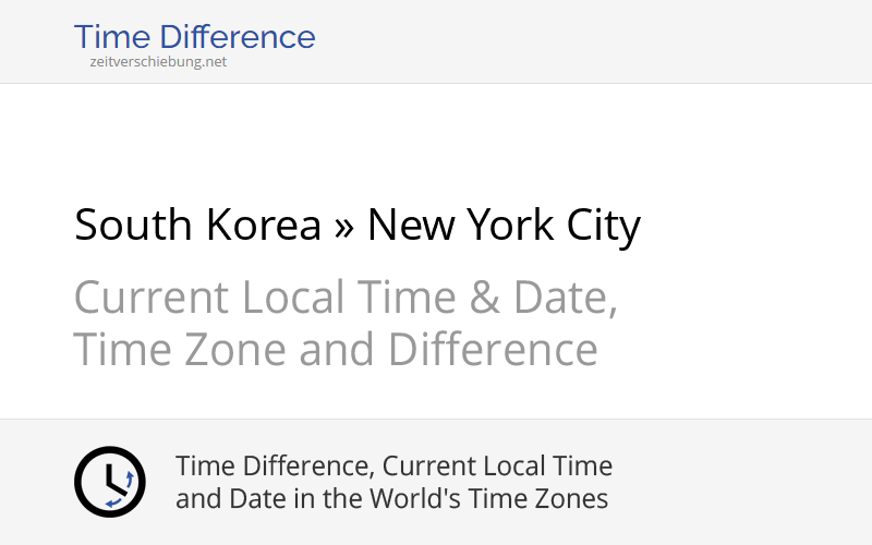 Time Difference South Korea, Asia/Seoul » New York City, United States