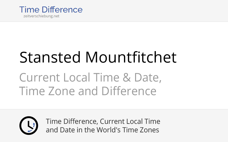 Current Local Time in Stansted Mountfitchet, United Kingdom (Essex