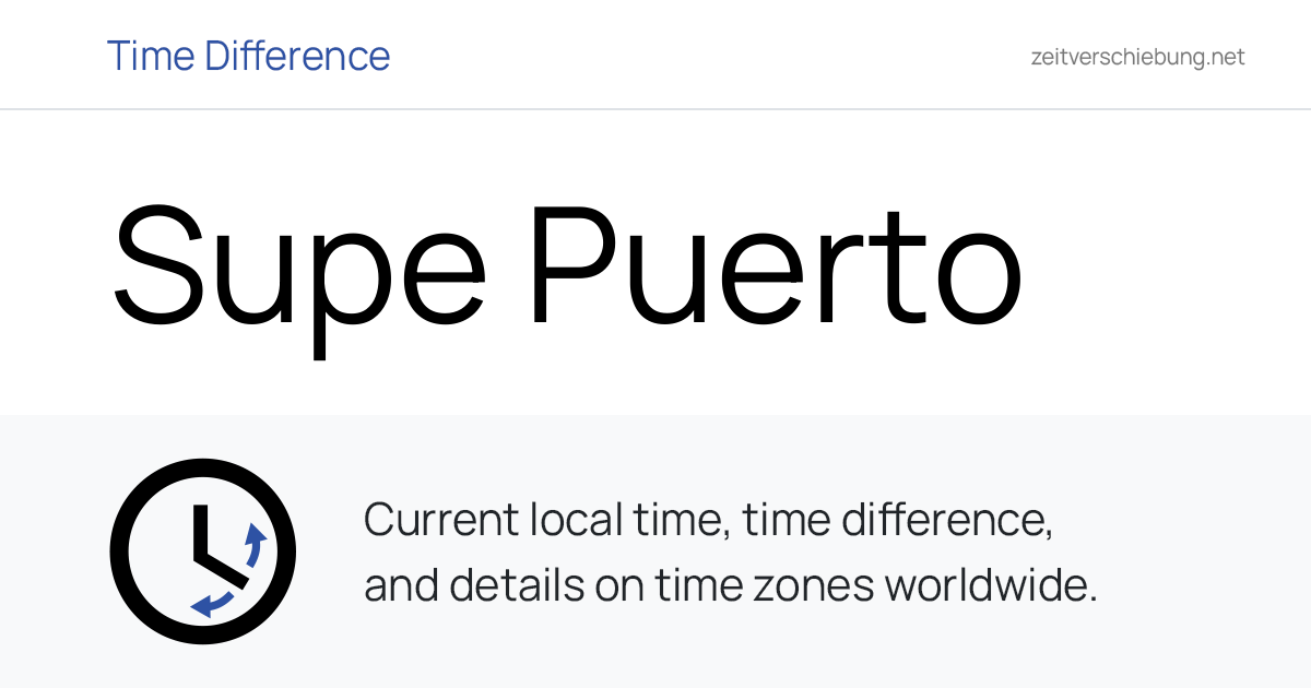 Current Local Time in Supe Puerto, Peru (Barranca, Lima region): Date ...