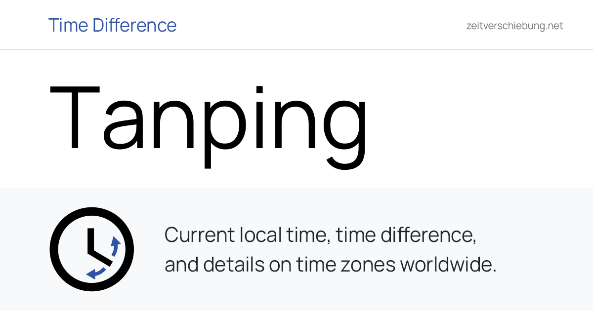 Current Local Time in Tanping, China (Longnan Shi, Gansu): Date, time ...