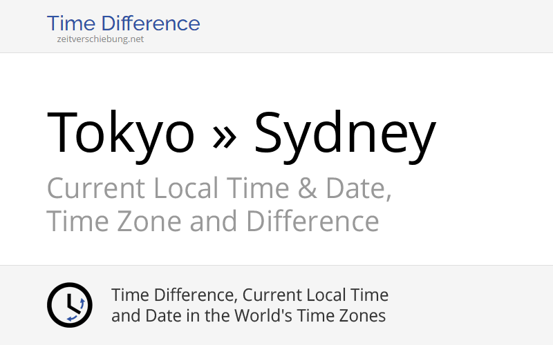 Time Difference Tokyo, Japan » Sydney, Australia