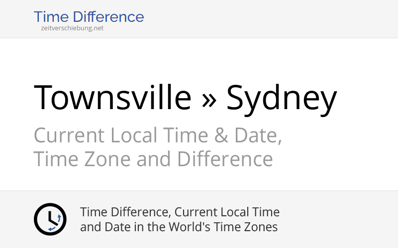 Time Difference Townsville, Australia » Sydney, Australia