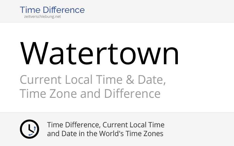 Current Local Time in Watertown, United States (Codington County, South Dakota) Date, time zone