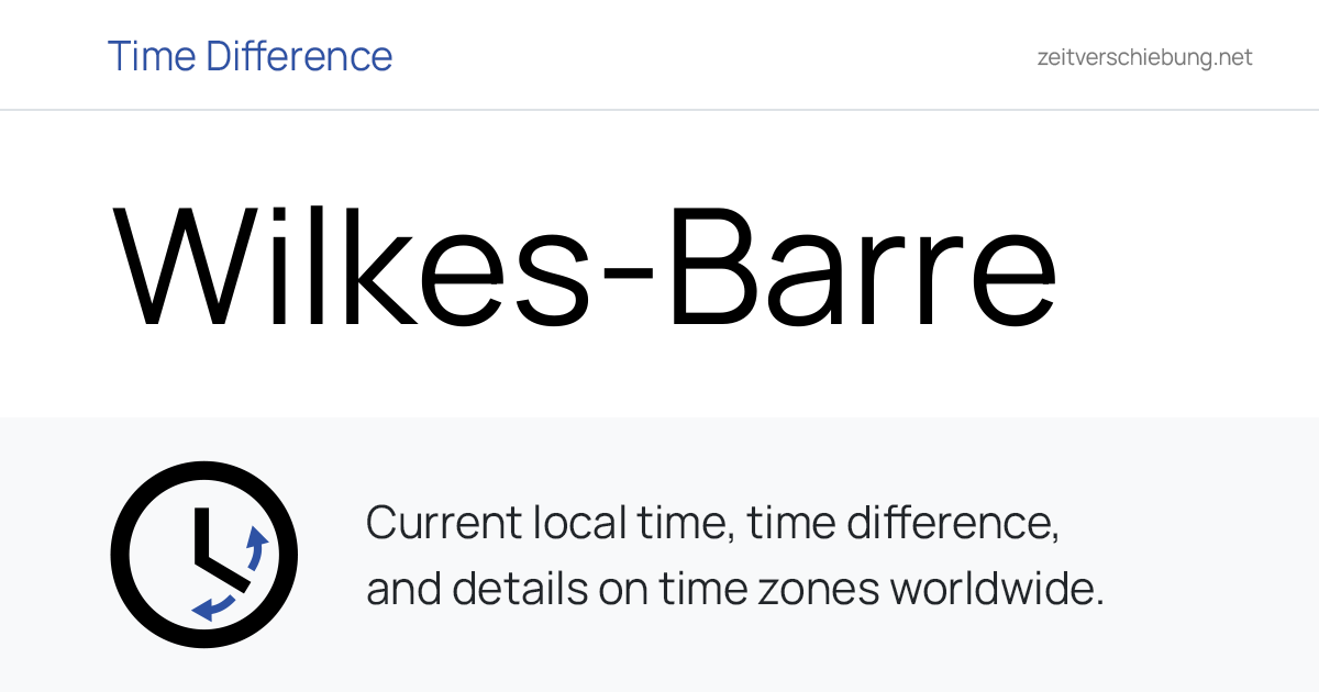 Current Local Time in Wilkes-Barre, United States (Luzerne County ...
