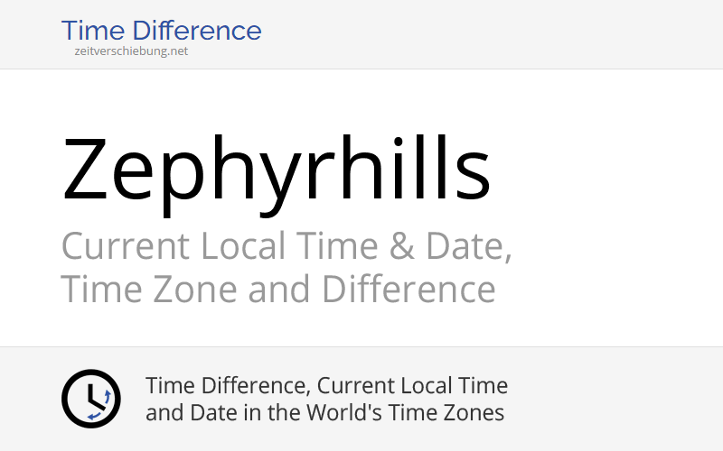 Current Local Time in Zephyrhills, United States (Pasco County, Florida