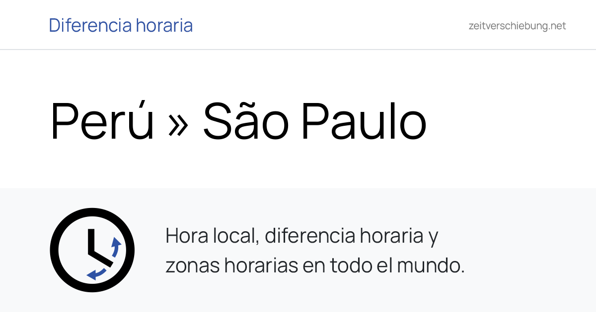 Diferencia horaria: Perú, America/Lima » São Paulo, Brasil