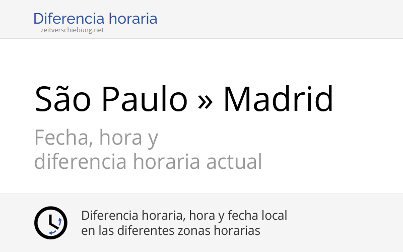 Diferencia Horaria São Paulo Brasil Madrid España