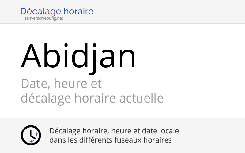 Quel Heure Est Il A Abidjan