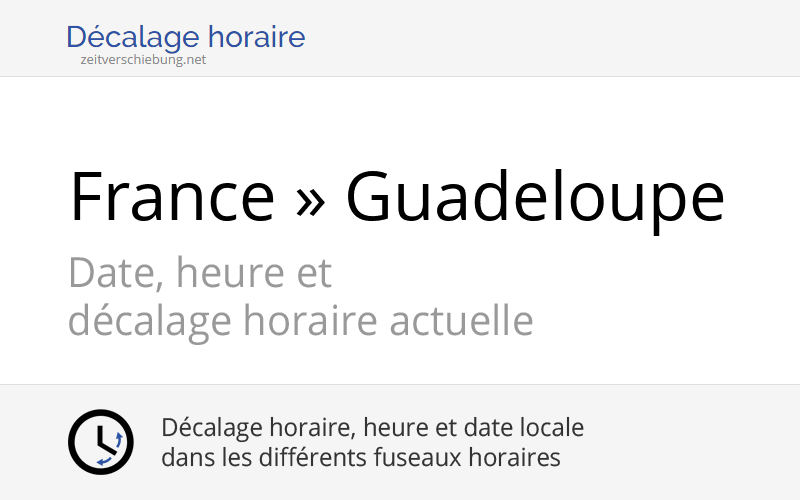 Décalage Horaire Entre La France Et La Guadeloupe
