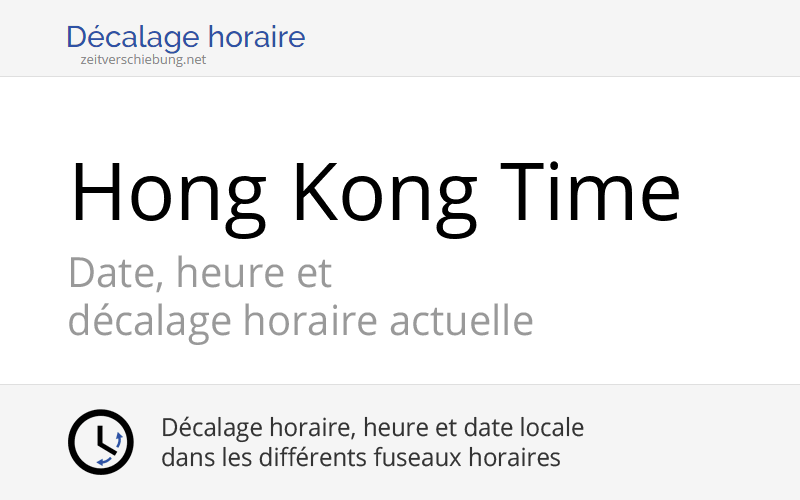 HKT Hong Kong Time Heure actuelle
