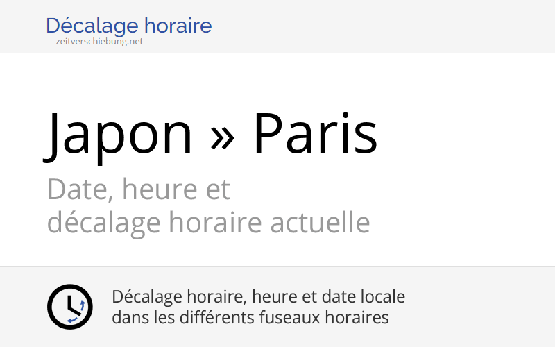 Décalage horaire Japon, Asia/Tokyo » Paris, France