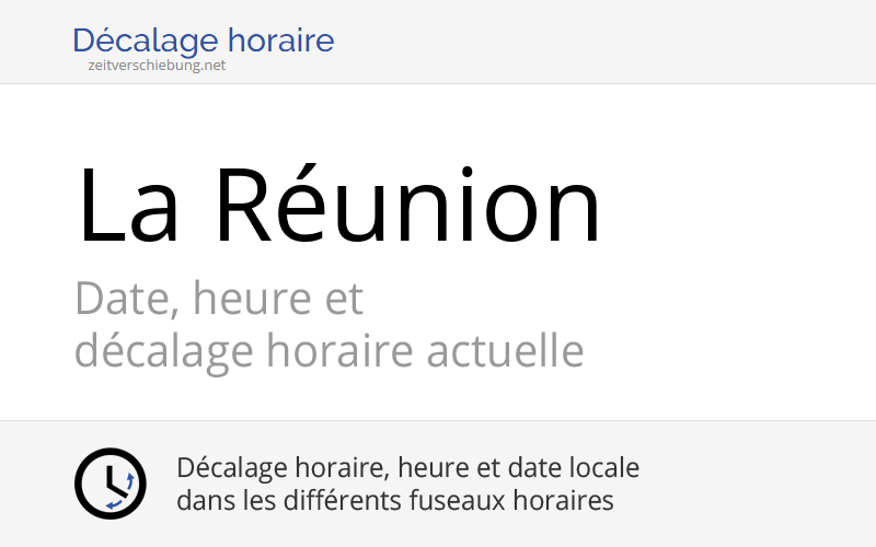La Réunion, Afrique Date, heure et décalage horaire actuelle