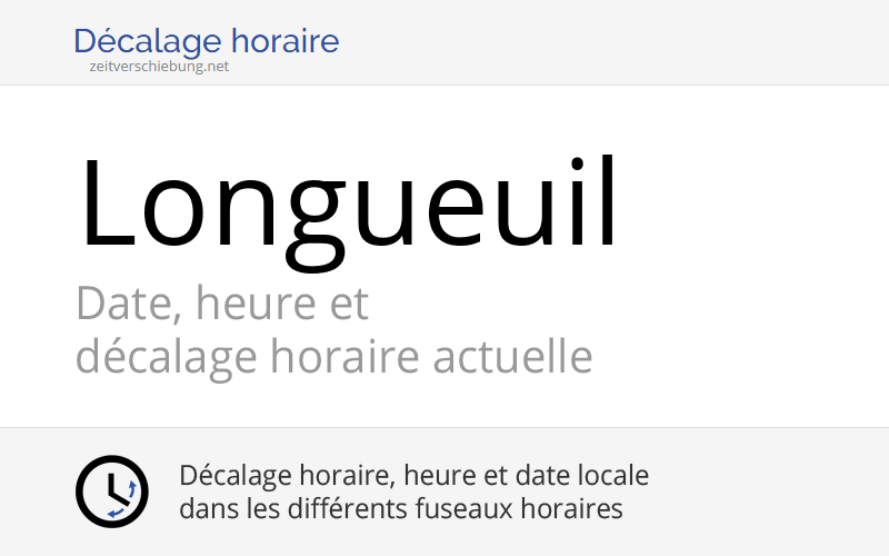 Heure actuelle à Longueuil, Canada (Montérégie, Quebec) Date, fuseau