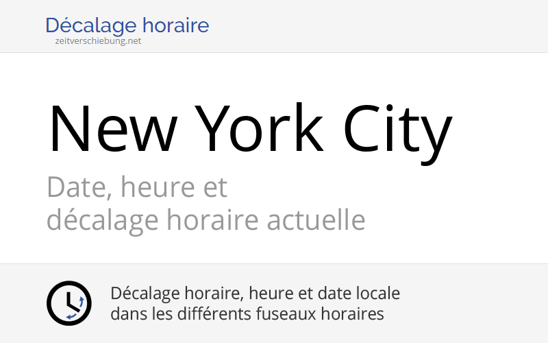 Heure actuelle à New York City, ÉtatsUnis (USA) (New York) Date, fuseau horaire, décalage