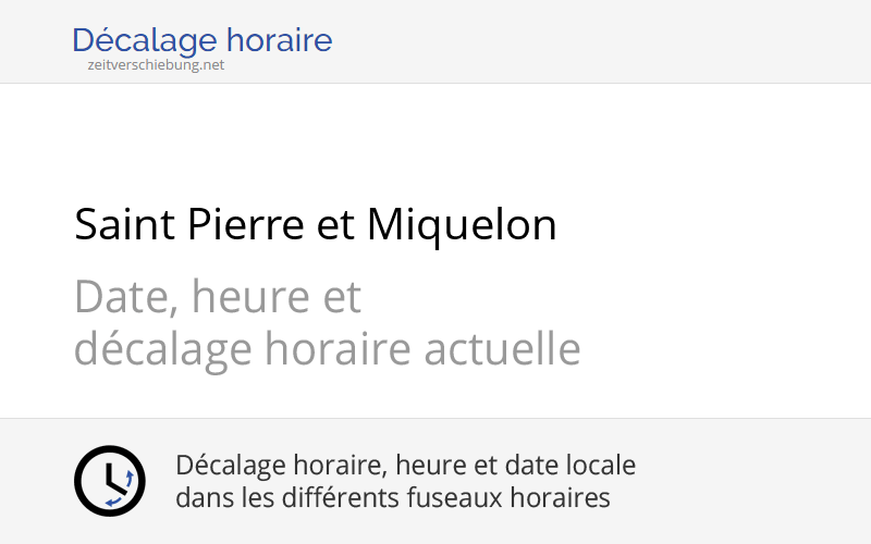 Décalage Horaire Saint Pierre Et Miquelon