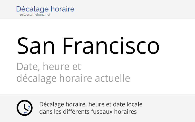 Quelle Heure Est Il A San Francisco