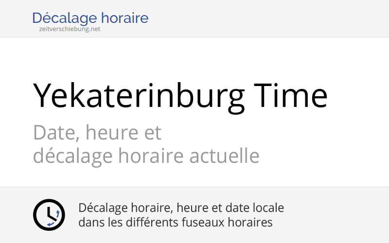 YEKT Yekaterinburg Time Heure actuelle